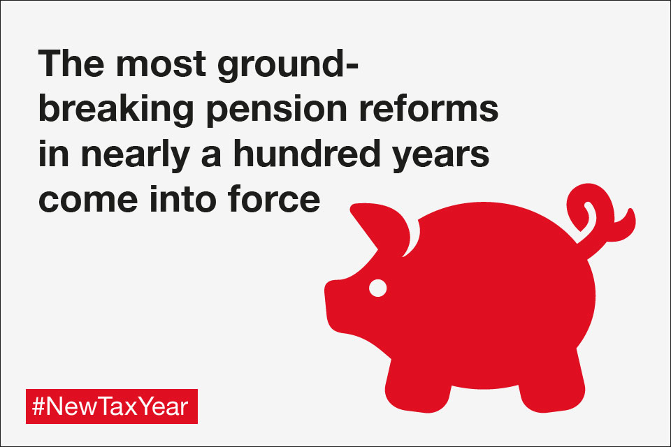 The most ground-breaking pension reforms in nearly a hundred years come into force